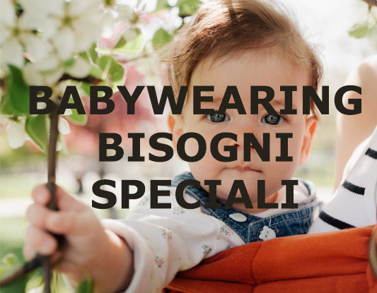 BABYWEARING E BISOGNI SPECIALI